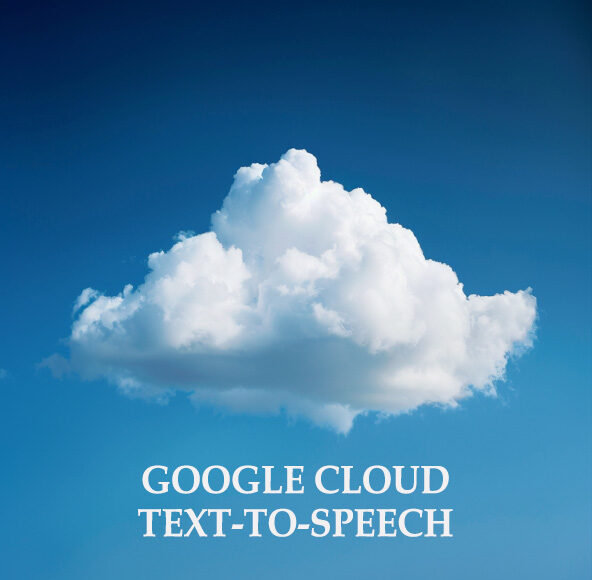 Google Cloud Text-to-Speech